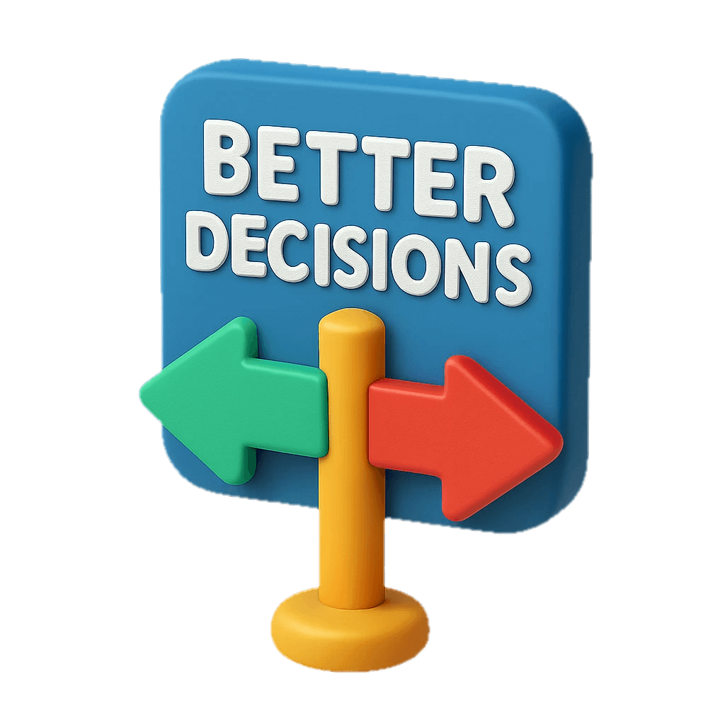 Make better decisions
